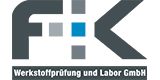 F + K Werkstoffprüfung und Labor GmbH